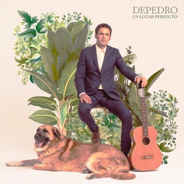 Álbum de música Depedro Un lugar perfecto